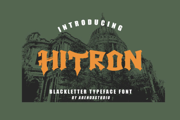 Hitron: Elevating Design with Bold Blackletter Style