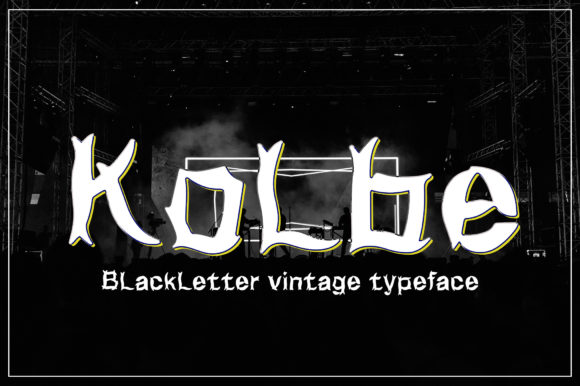 Kolbe: A Distinctive Victorian Blackletter for Modern Design