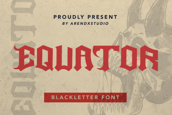 The Dark Aesthetic of Equator: Reviving Gothic Typography in Modern Design